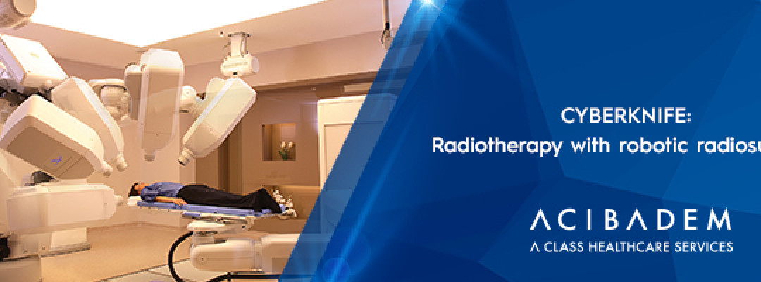 CyberKnife Radiotherapy with Robotic Radiosurgery